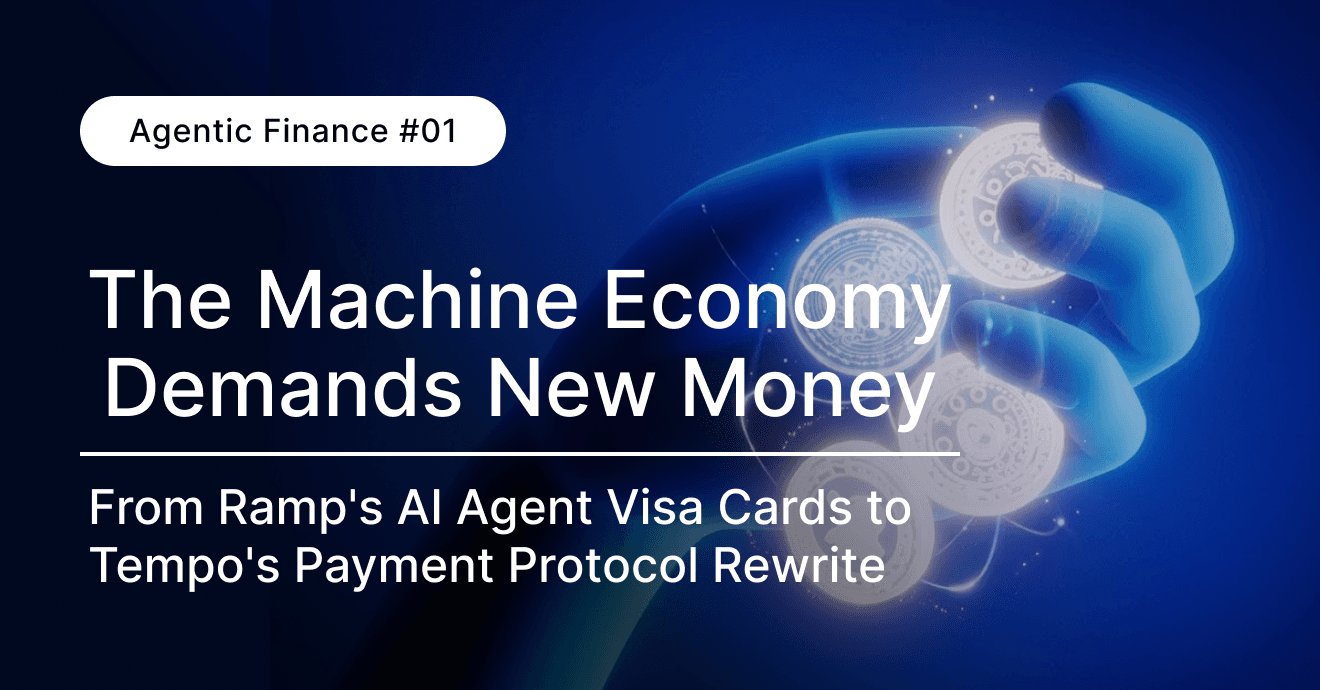 The Machine Economy Demands New Money: From Ramp's AI Agent Visa Cards to Tempo's Payment Protocol Rewrite