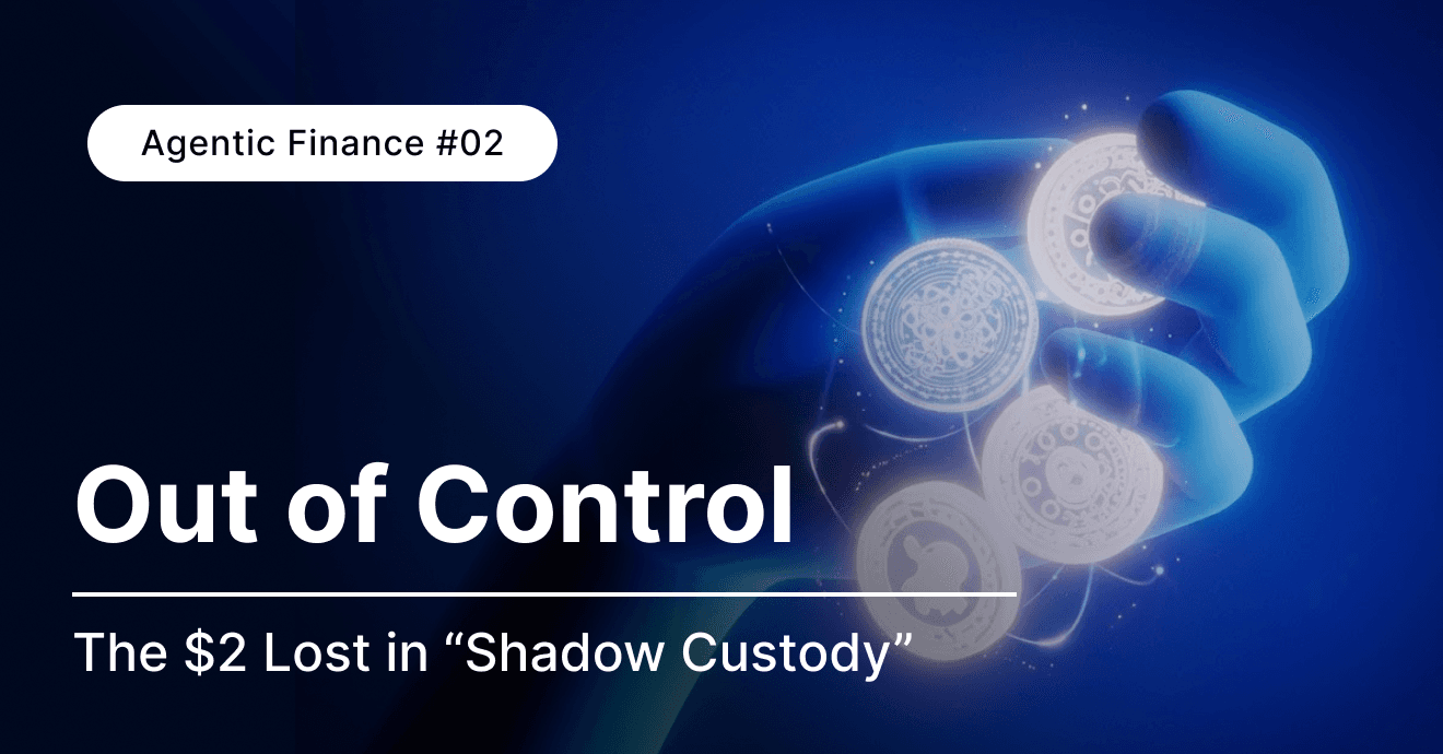 The $2 Lost in "Shadow Custody"—A Critical Warning on AI Overreach