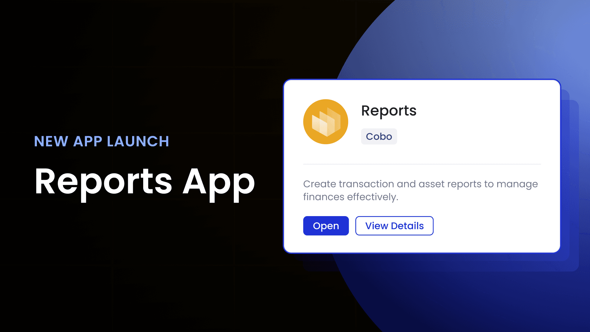 Cobo Portal 重磅上线 Reports App