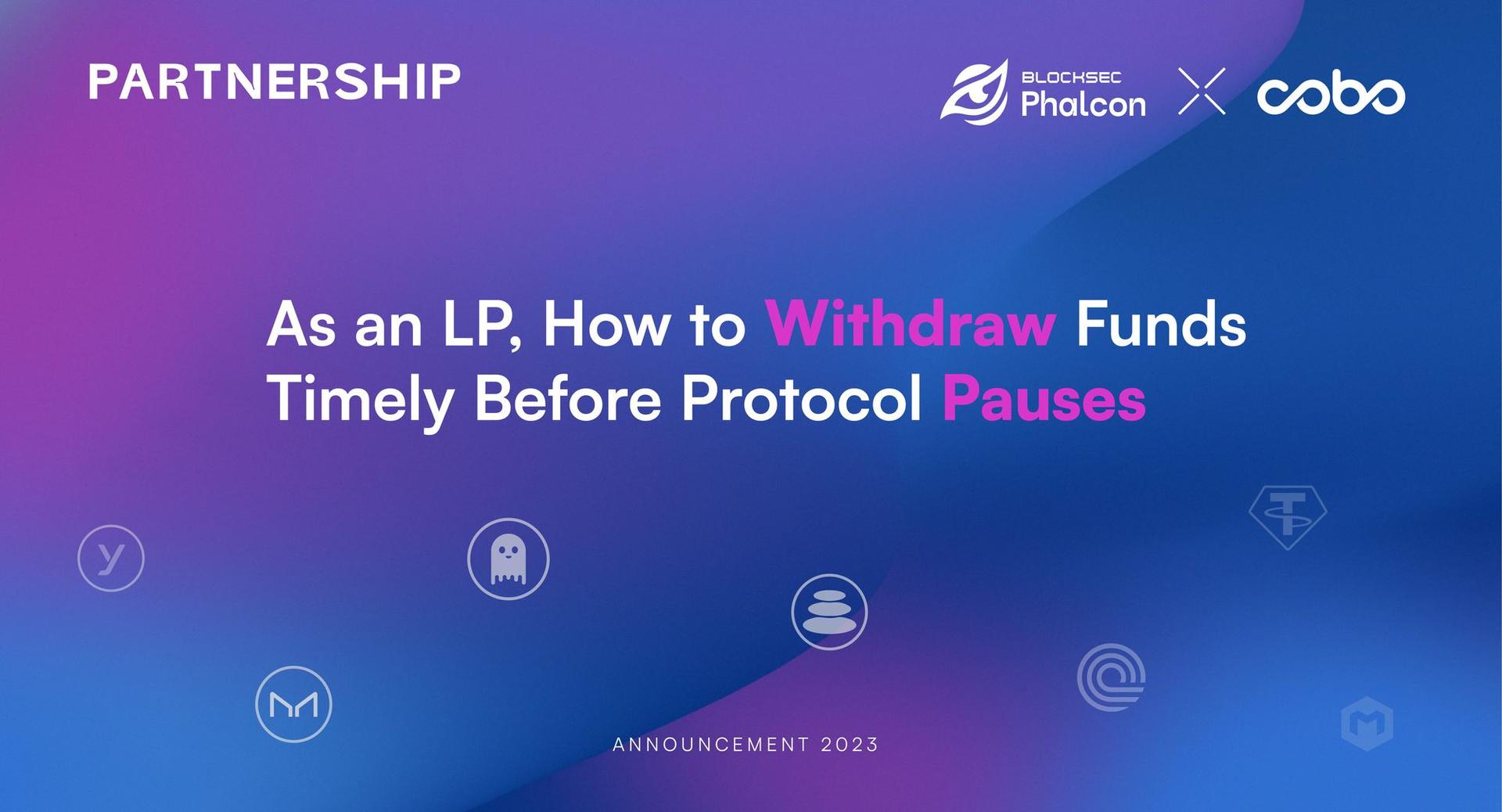 As an LP, How to Withdraw Funds Timely Before Protocol Pauses